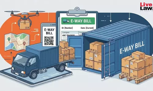 Evidentiary Value Of E-Way Bills In Commercial Disputes