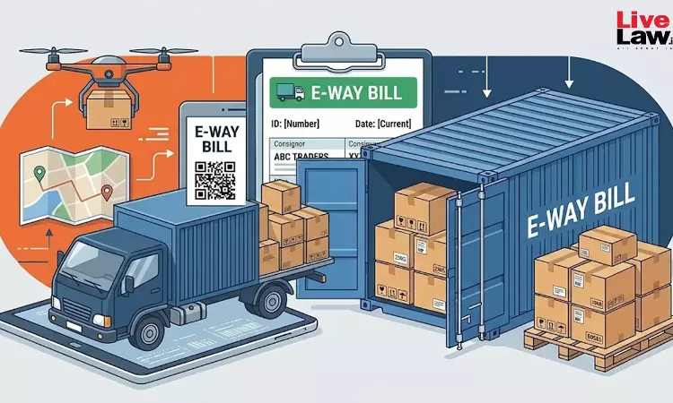 Evidentiary Value Of E-Way Bills In Commercial Disputes