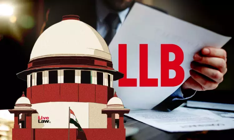 We Cant Thrust Our Views : Supreme Court On Plea To Reduce 5 Year LL.B Course As 4 Year