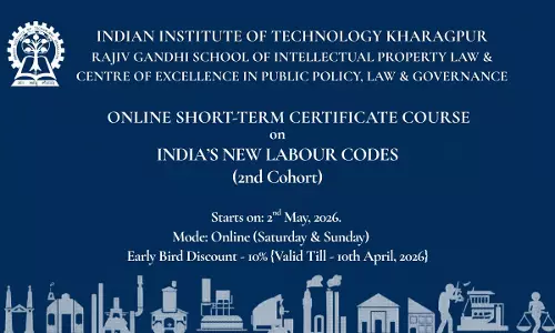 [Advertisement] Online Certificate Course On Indias New Labour Codes By IIT Kharagpur [Starts May 2; Register By April 30]