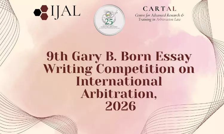 9th Gary B. Born Essay Competition On International Arbitration 2026 By NLU Jodhpur: Submit By April 25