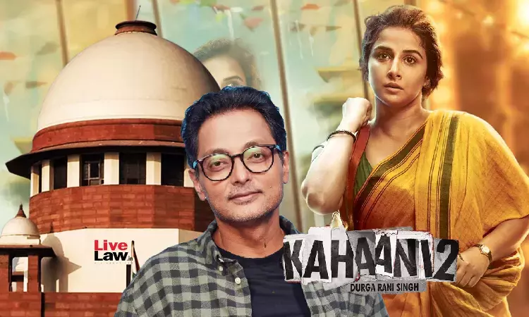 Supreme Court Quashes Copyright Infringement Case Against Director Sujoy Ghosh Over Kahani 2 Script
