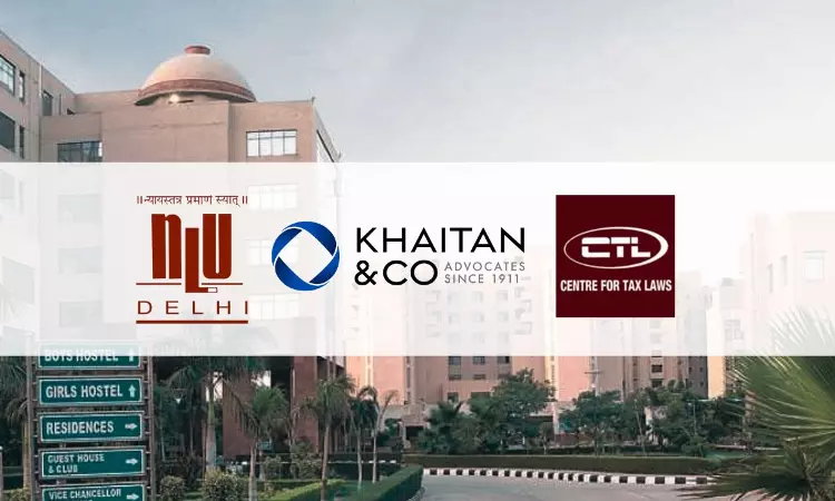 [Advertisement] 1st NLU Delhi – Khaitan & Co Certificate Course on Taxation Laws