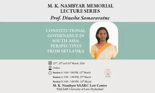 NALSAR To Host M.K. Nambyar Memorial Lecture Series 2026 Featuring Prof. Dinesha Samararatne