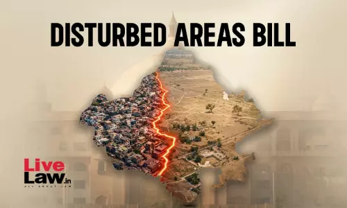 A Constitutional Critique Of Rajasthans Disturbed Areas Bill, 2026