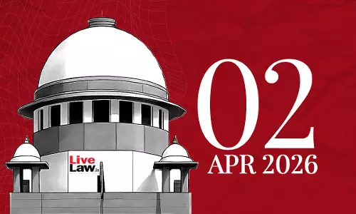 Supreme Court Daily Round-Up : April 2, 2026