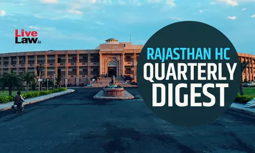 Rajasthan High Court Quarterly Digest: January - March, 2026