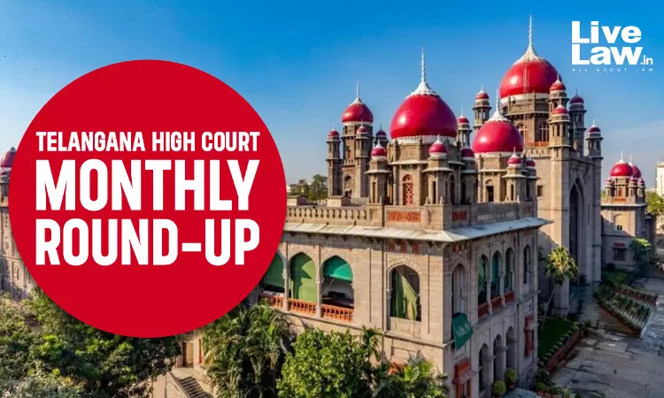 Telangana High Court Monthly Round-Up : March 2026 Telangana High Court Monthly Round-Up : March 2026