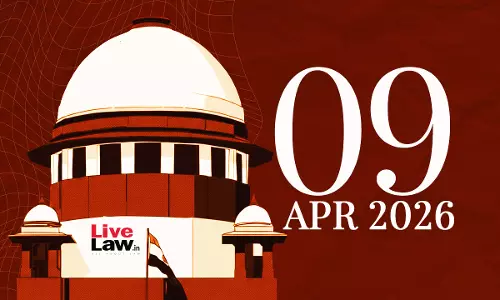 Supreme Court Daily Round-Up : April 9, 2026 Supreme Court Daily Round-Up : April 9, 2026