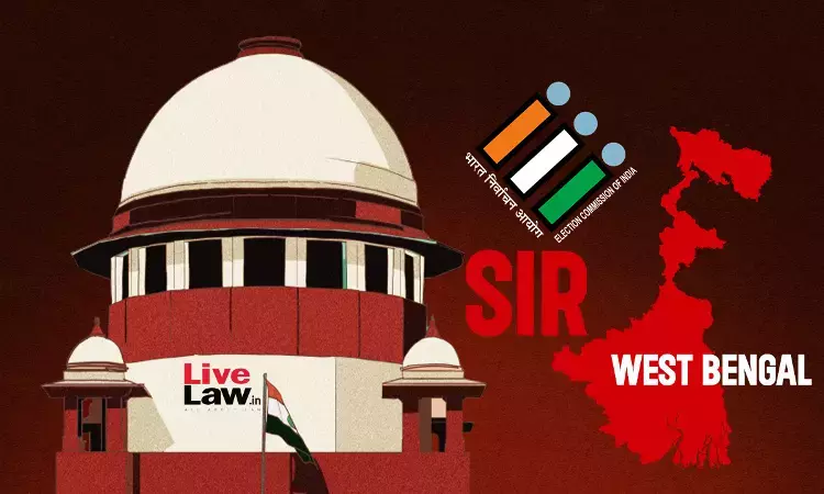 West Bengal SIR | Supreme Court To Consider Freezing Date Issue For Pending Appeals On April 13