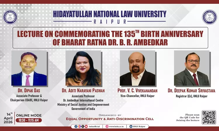 HNLU Organises Online Lecture To Mark 135th Birth Anniversary Of Dr. B. R. Ambedkar