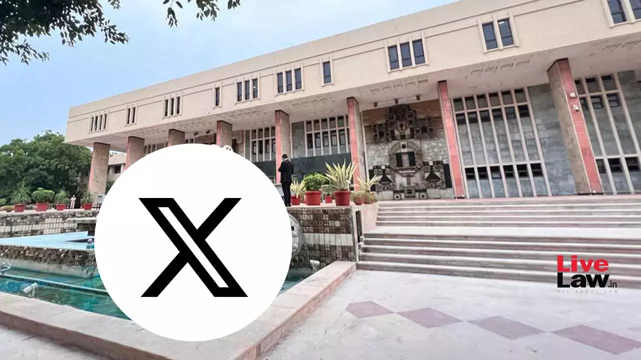 Delhi High Court Restrains Circulation Of Posts With Political, Communal Undertones Targeting Lawyers