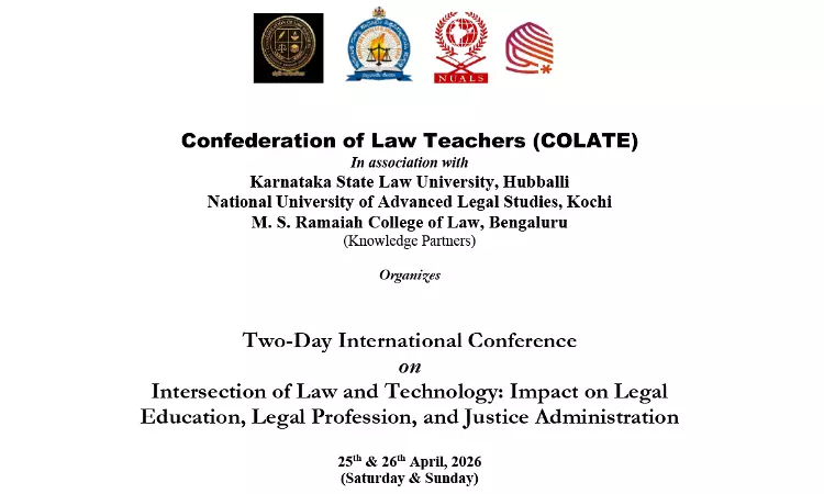 Confederation Of Law Teachers (COLATE) To Host International Conference On Law & Technology In Bengaluru