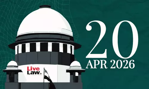 Supreme Court Daily Round-Up : April 20, 2026