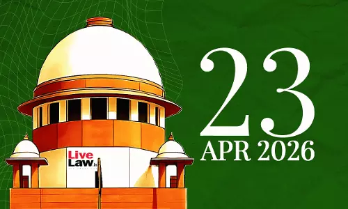 Supreme Court Daily Round-Up : April 23, 2026