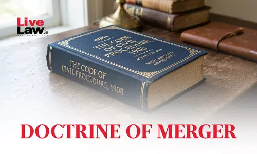 Doctrine Of Merger Vis-à- Vis Order 9 Rule 13 Explanation