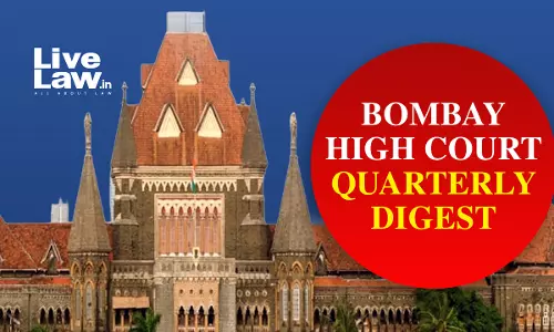 Bombay High Court Quarterly Digest: January - March 2026 [Citations 01 - 155]