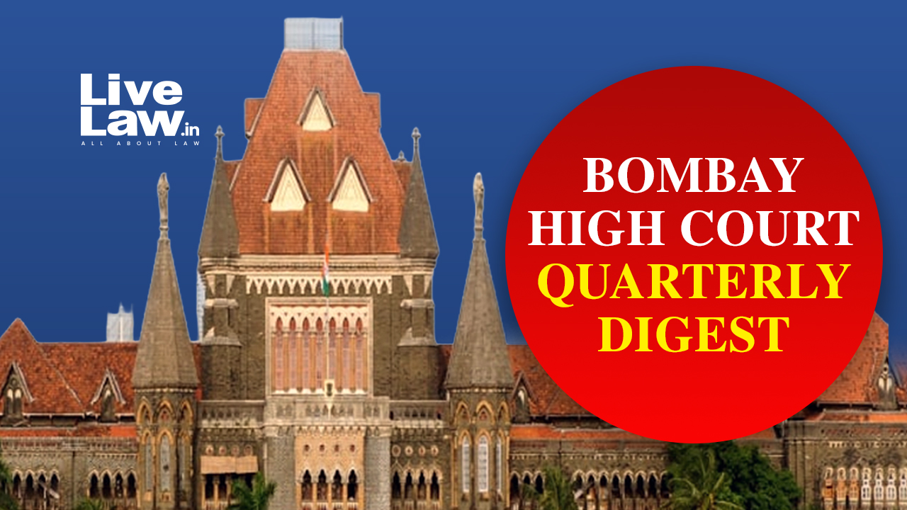 LiveLaw Bombay High Court Quarterly Digest: July - September, 2026