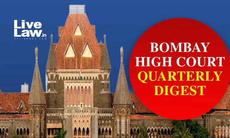 Bombay High Court Quarterly Digest: January - March 2026 [Citations 01 - 155]