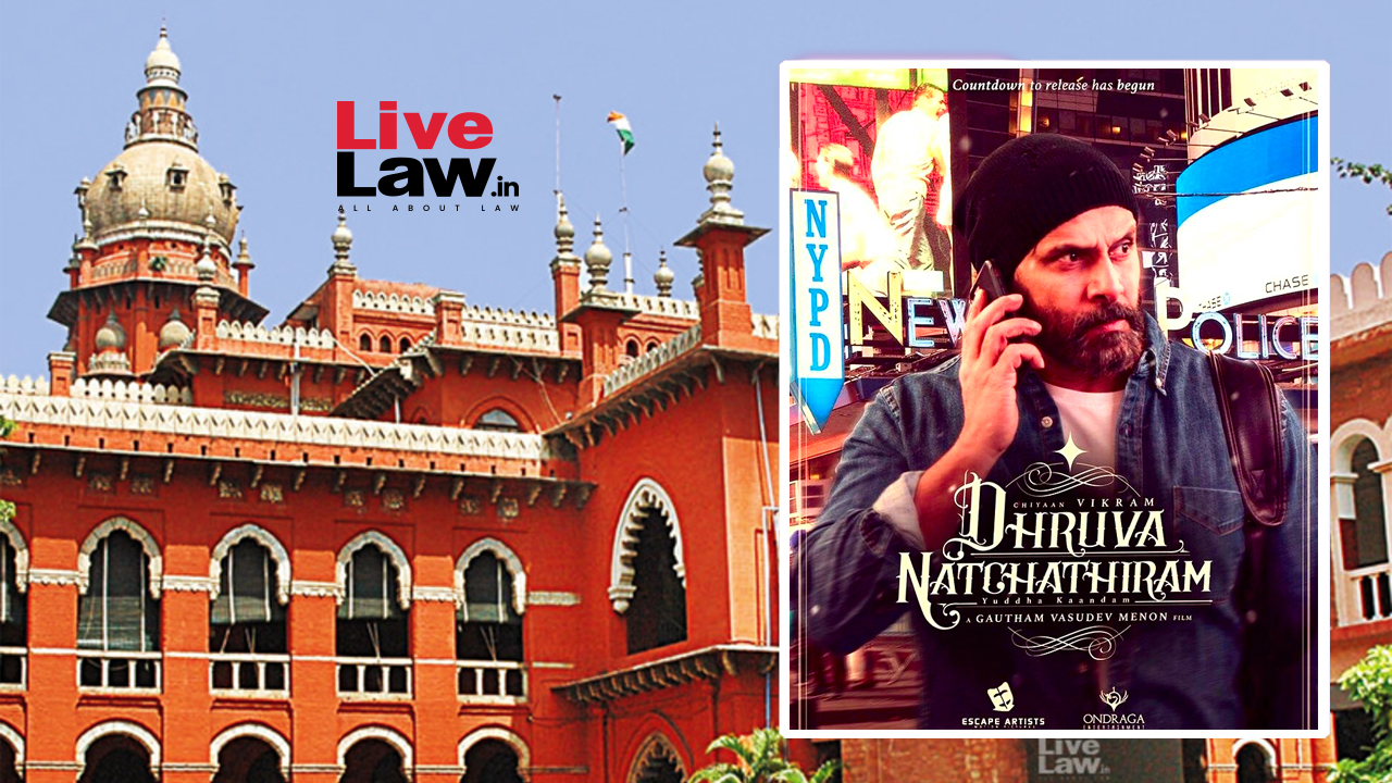 Madras High Court Orders Escrow Account, Paves Way for Release of Vikram-Starrer 'Dhruva Natchathiram'