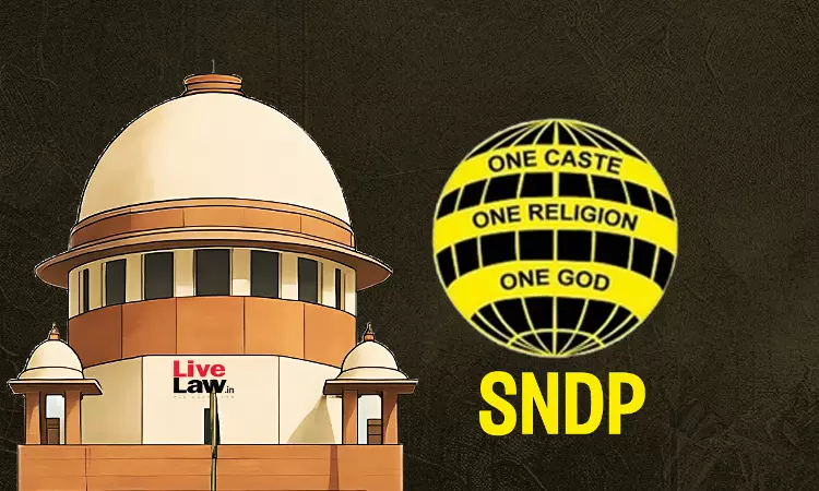 Supreme Court Asks Centre To Clarify If SNDP Yogam Governed By Companies Act Or Kerala Law