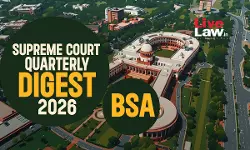 Supreme Court Quarterly Digest 2026 - Bharatiya Sakshya Adhiniyam (BSA)