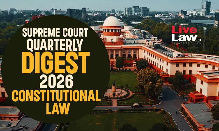 Supreme Court Quarterly Digest 2026 - Constitutional Law