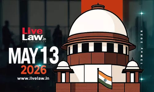 Supreme Court Daily Round-Up : May 13, 2026
