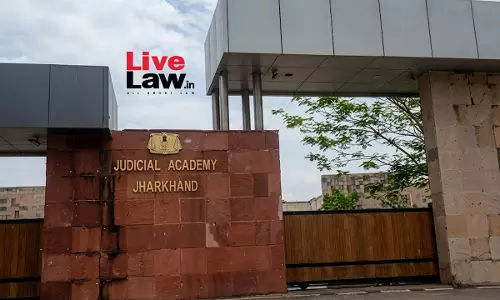 Jharkhand Judicial Academy Shifts All Trainings, Conferences & Workshops To Online Mode