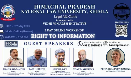 HPNLU Shimla To Organise Webinar On “Right To Information” In Collaboration With Vidhi Vimarsh Initiative On May 30-31