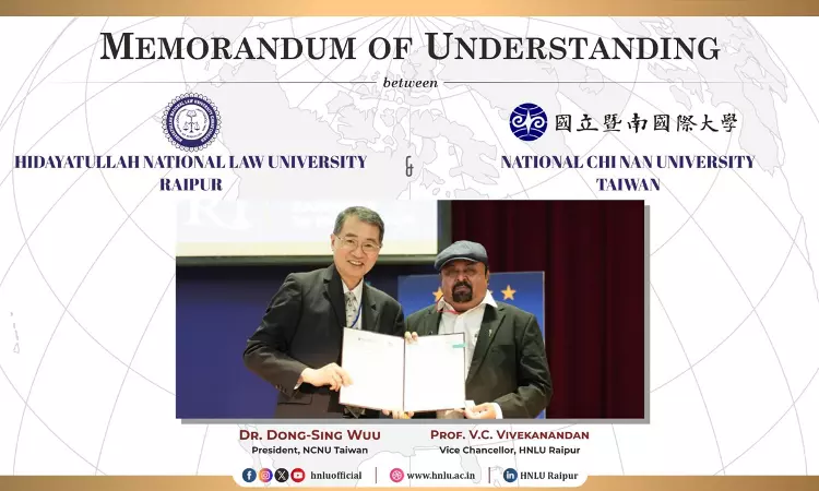 HNLU Signs MoU With National Chi Nan University Of Taiwan HNLU Signs MoU With National Chi Nan University Of Taiwan