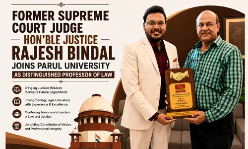 Justice Rajesh Bindal, Former Supreme Court Judge Joins Parul University As Distinguished Honorary Professor Of Law