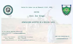 Call For Blog Submissions: Centre For Labour Law And Research (CLLR), NUSRL Invites Contributions On Contemporary Labour Law Issues