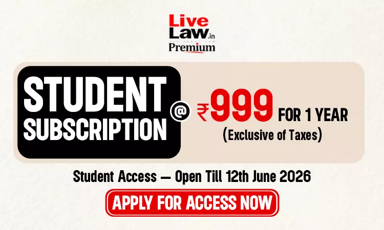 LiveLaw Student Subscription, 3-12 June 2026 | Apply Now LiveLaw Student Subscription, 3-12 June 2026 | Apply Now