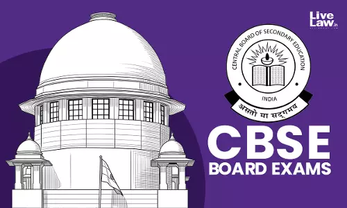 CBSE Exam | This Is About Childs Career : Supreme Court Seeks CBSE Response On Gulf Students Plea To Declare Class XII Improvement Result CBSE Exam | This Is About Childs Career : Supreme Court Seeks CBSE Response On Gulf Students Plea To Declare Class XII Improvement Result