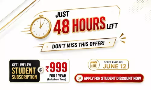 LiveLaw Student Subscription For Just 999/-+ GST, June 3-12  | Apply Now!
