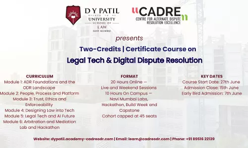 [Advertisement] Register Now | Two-Credit/Certificate Course On Legal Tech & Digital Dispute Resolution | Apply Before 15 June 2026 | Limited Seats