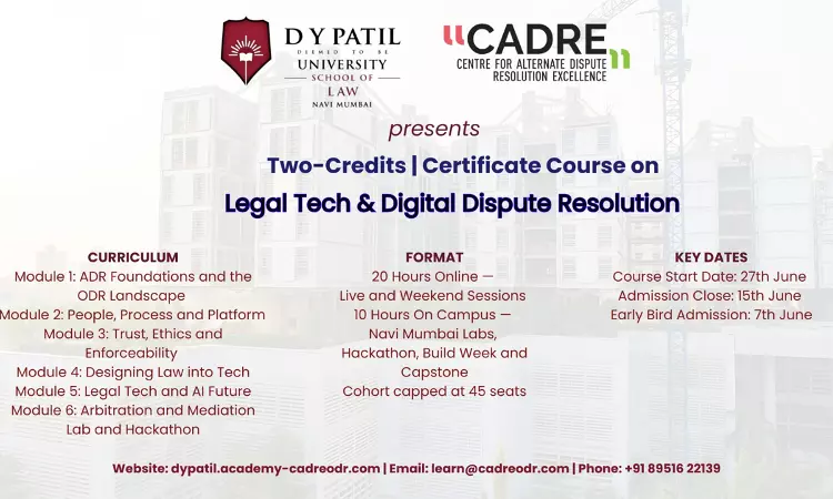 [Advertisement] Register Now | Two-Credit/Certificate Course On Legal Tech & Digital Dispute Resolution | Apply Before 15 June 2026 | Limited Seats