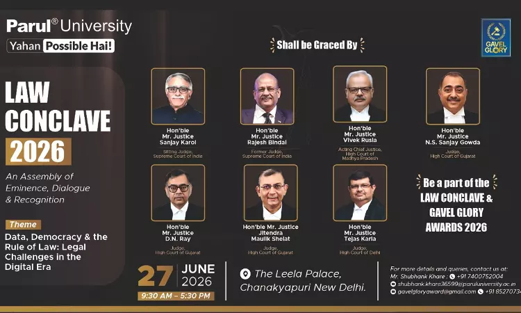 Parul University Presents Law Conclave & Gavel Glory Awards, 2026 (An Assembly Of Eminence, Dialogue & Recognition) | June 27, 2026 | Leela Palace, New Delhi