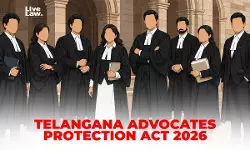 Telangana Advocates Protection Act Cant Shield Lawyers Accused Of Illegal Activities: High Court Telangana Advocates Protection Act Cant Shield Lawyers Accused Of Illegal Activities: High Court