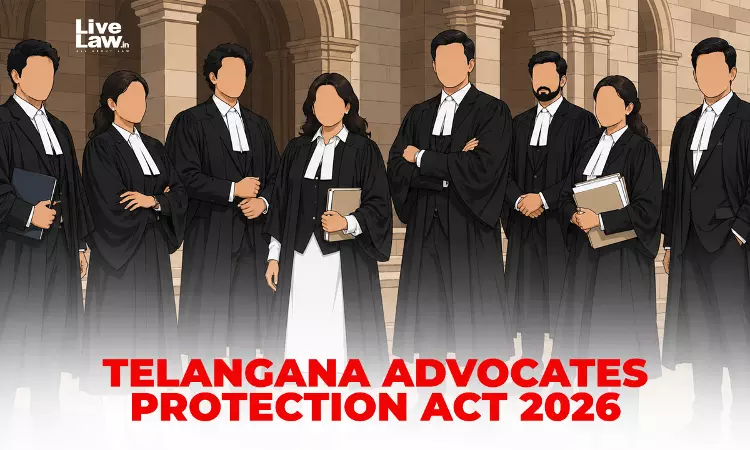 When Bar Becomes Its Own Legislature: Three Constitutional Fractures In Telangana Advocates Protection Act, 2026