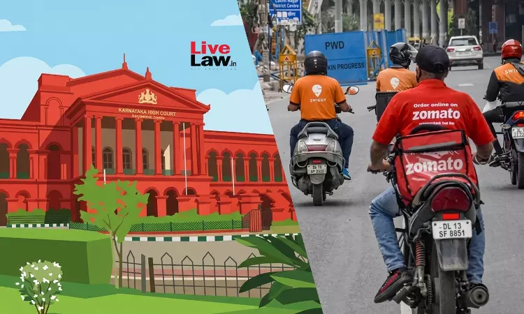Karnataka High Court Refuses To Stay State Gig Workers Act, Asks Platforms To Deposit Welfare Fund With Court Karnataka High Court Refuses To Stay State Gig Workers Act, Asks Platforms To Deposit Welfare Fund With Court