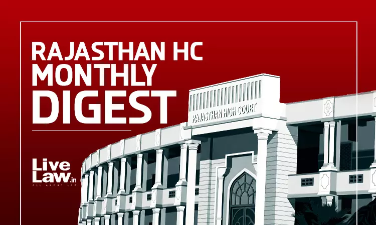 LiveLaw Rajasthan High Court Monthly Digest: June 2026 [Citations 215 - 265]