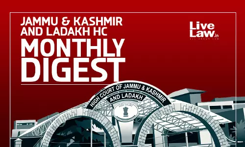 LiveLaw Jammu & Kashmir And Ladakh High Court Monthly Digest: June 2026