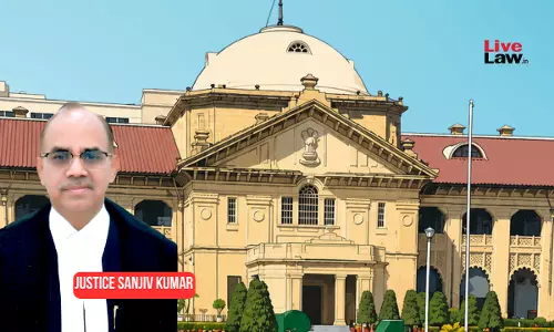 Allahabad High Court, Justice Sanjiv Kumar, Rape Conviction, Section 376 IPC, Sole Testimony of Prosecutrix, Medical Evidence in Rape Cases, Veer Singh Versus State of U.P. 2026 LiveLaw (AB) 385,