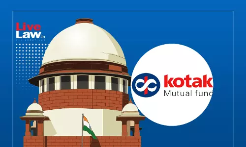 Investors Got Profit No Defence For Breach: Supreme Court Upholds SEBI Penalty On Kotak AMC In Mutual Funds Case Investors Got Profit No Defence For Breach: Supreme Court Upholds SEBI Penalty On Kotak AMC In Mutual Funds Case