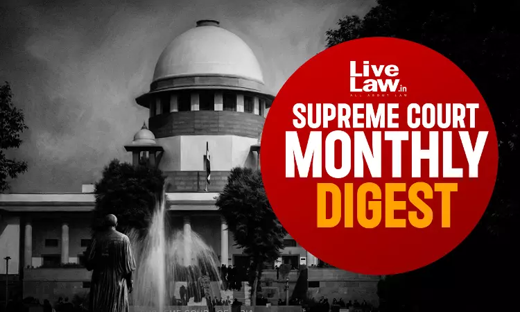 LiveLaw Supreme Court Monthly Digest: June 2026 LiveLaw Supreme Court Monthly Digest: June 2026