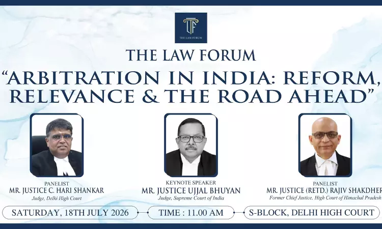 Justice Ujjal Bhuyan To Deliver Keynote Address At The Law Forums Discussion On Arbitration Reforms