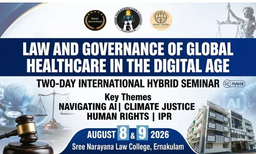 Sree Narayana Law College To Organise International Seminar On Law & Governance Of Global Healthcare In Digital Age