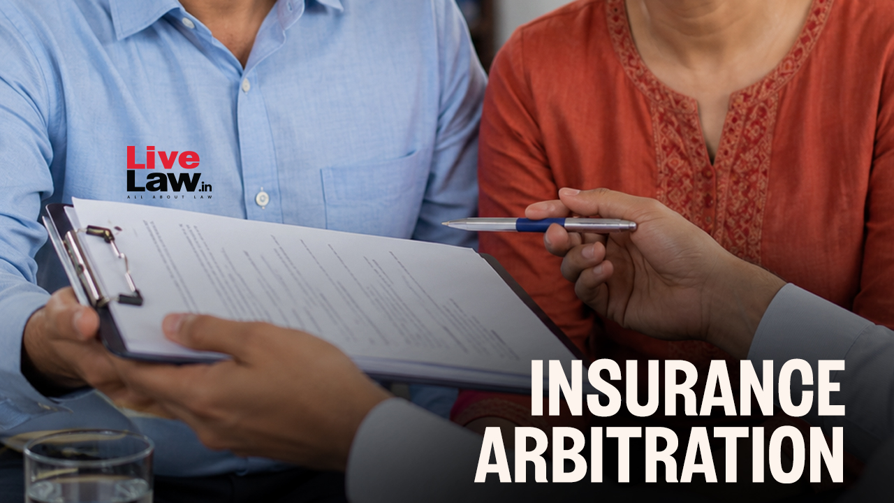 Insurance Arbitration In India: Judicial Developments, IRDAI Reform And Road Ahead